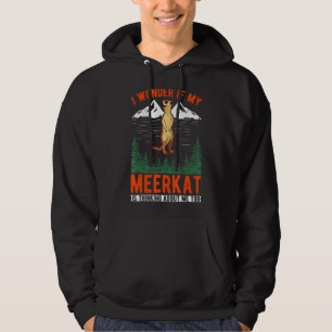 Jag undrar om min surikat också tänker på mig Me Hoodie