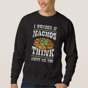 Jag undrar om nachos också tänker på mig lång ärmad tröja