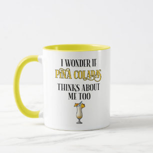 Jag undrar om Pina Coladas också tänker på mig Mugg