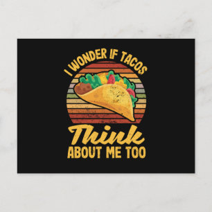 Jag undrar om tacos också tänker på mig vykort