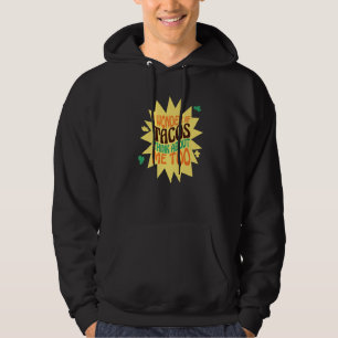 Jag undrar om tacos tänker på mig grönsaker och kö hoodie