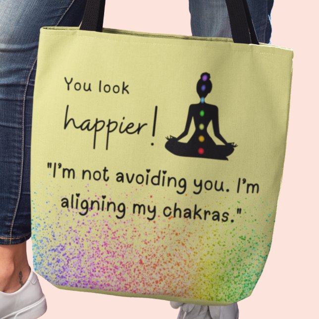 Jag undviker dig inte, jag anpassar mina chakras." tygkasse (You look happier! 'I'm not avoiding you. I'm aligning my chakras" tote bag)