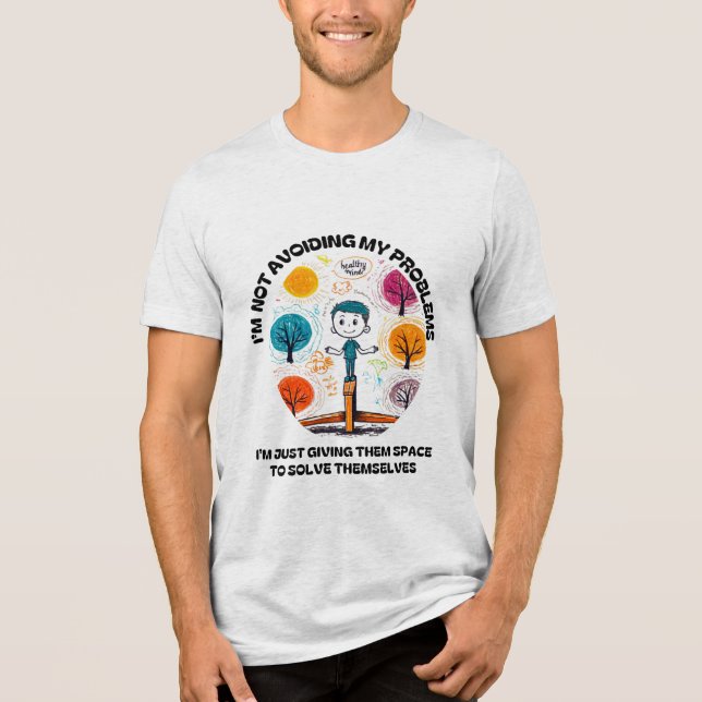 JAG UNDVIKER INTE MINA PROBLEM... T SHIRT (Framsida)