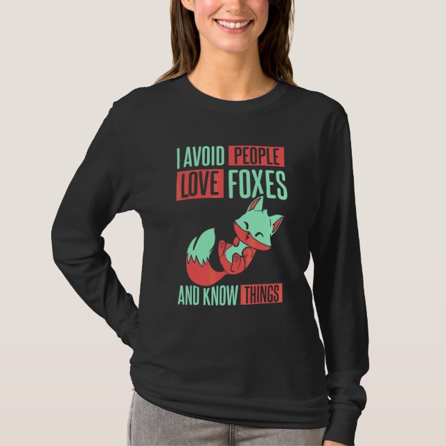 Jag Undviker Människor Älskar Rävar T Shirt (Framsida)
