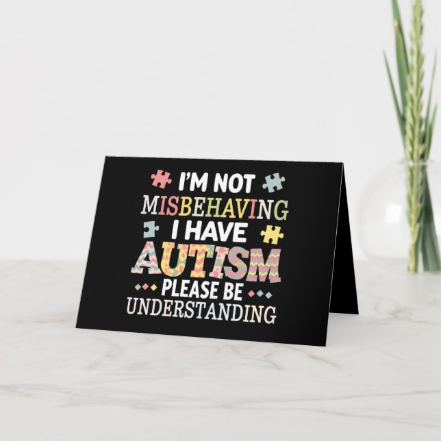 Jag uppför mig inte illa, jag har autismmedvetenhe tack kort (Framsida)