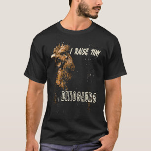 Jag uppfostrar små dinosaurier-kycklingar för avel t shirt