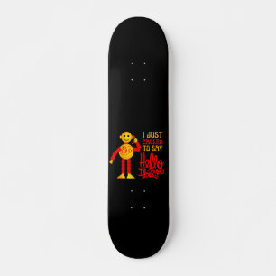 JAG UPPMANADE BARA ATT SÄGA HEJ I KÄRLEK DU vale Mini Skateboard Bräda 18,5 Cm