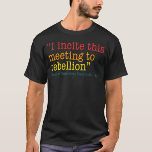 Jag uppmanar detta möte till uppror av Emmeline Pa T Shirt