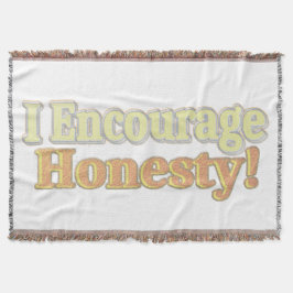 "Jag uppmuntrar ärlighet!" Cute Design. Köp nu Filt
