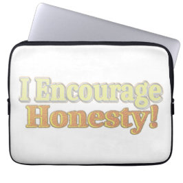 "Jag uppmuntrar ärlighet!" Cute Design. Köp nu Laptop Fodral