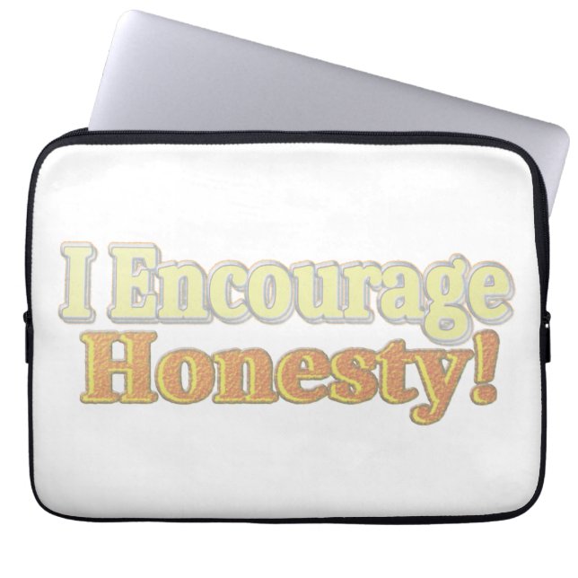 "Jag uppmuntrar ärlighet!" Cute Design. Köp nu Laptop Fodral (Framsidan)