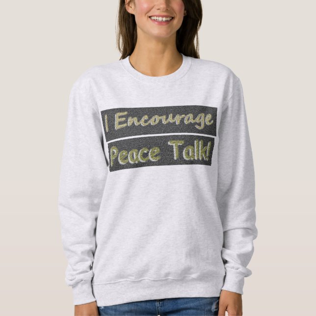 "Jag uppmuntrar fredssamtal!" Cute Design. Köp nu T Shirt (Framsida)