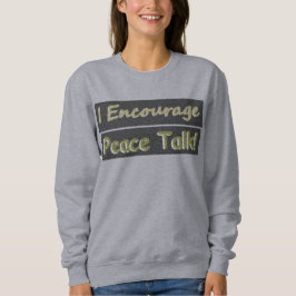 "Jag uppmuntrar fredssamtal!" Cute Design. Köp nu T Shirt