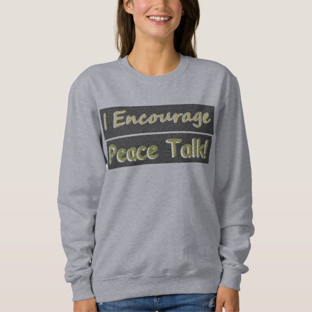 "Jag uppmuntrar fredssamtal!" Cute Design. Köp nu T Shirt (Framsida)