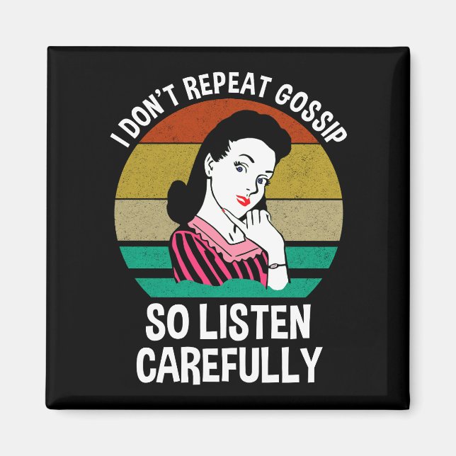 Jag upprepar inte Gossip så lyssna noga Magnet (Framsidan)