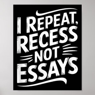 Jag Upprepar Rast Inte Essäer Poster
