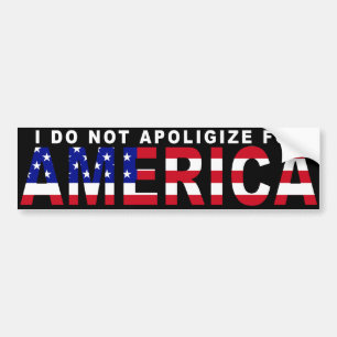 Jag ursäktar mig inte för Amerika dekal