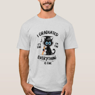 Jag Utexaminerades Det Är Bra Jag Mår Bra Allt Är T Shirt
