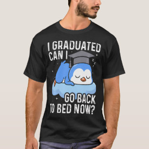Jag Utexaminerades Gå Tillbaka Till Säng Nu - Roli T Shirt