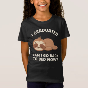Jag Utexaminerades Kan Jag Gå Tillbaka Till Säng N T Shirt