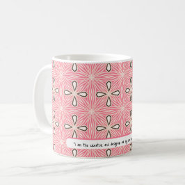 Jag utformar bara mitt liv | RO MÖNSTER Kaffemugg