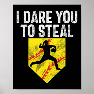 Jag utmanar dig att stjäla Softll Catcher Game Day Poster