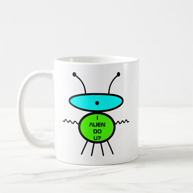 Jag utomjording du? Jag kaffe! (utlänning skiss) Kaffemugg (Vänster)