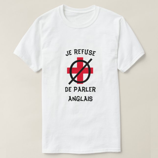 Jag vägrar för att tala engelska i franskt t-shirt (Design framsida)
