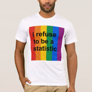 Jag vägrar för att vara en statistik t-shirt
