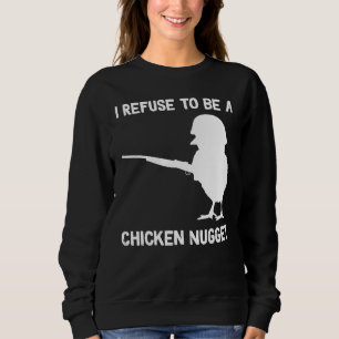 Jag vägrar vara en kycklingnugget t shirt