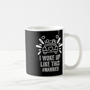 Jag vaknade så här gifta nya brudbrudgum ny man kaffemugg