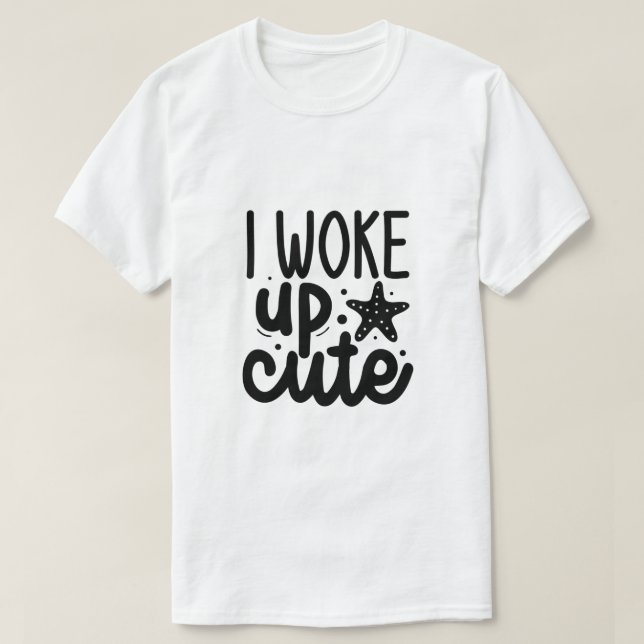 Jag vaknade söt t shirt (Design framsida)