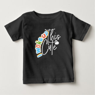 Jag Vaknade Upp Denna söta bebispresent för Baby S T Shirt
