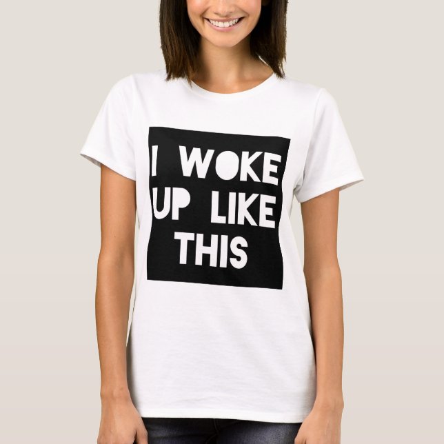 Jag vaknade upp något liknande denna grafiska tde tee shirt (Framsida)