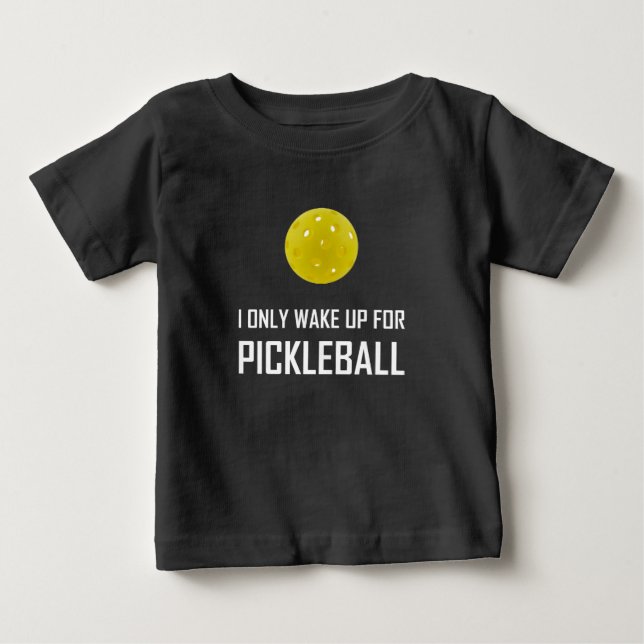 Jag vaknar endast upp för Pickleball Tee (Framsida)