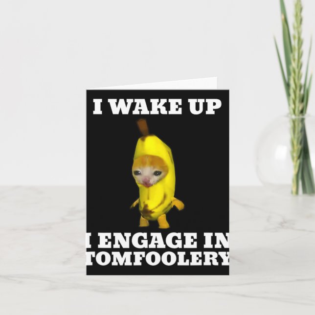 Jag vaknar, jag ägnar mig åt dumheter Katt Meme Kort (Framsida)