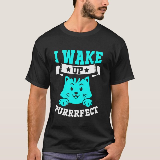 Jag vaknar superbra kattmamma t shirt (Framsida)