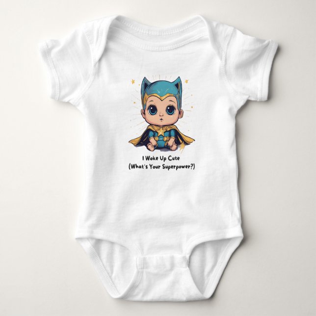 👶 "Jag vaknar upp i cute (vad är din supermakt?)" T Shirt (Framsida)