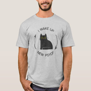 Jag vaknar upp - ny Psyop Funny Cat T Shirt