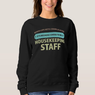 Jag valde att vara hushållspersonal t shirt