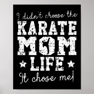 Jag Valde Inte Karate-Mamma Livet Det Valde Mig Pr Poster