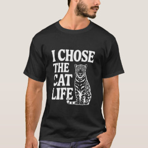 Jag Valde Kattlivet Jaguar Kattälskare T Shirt