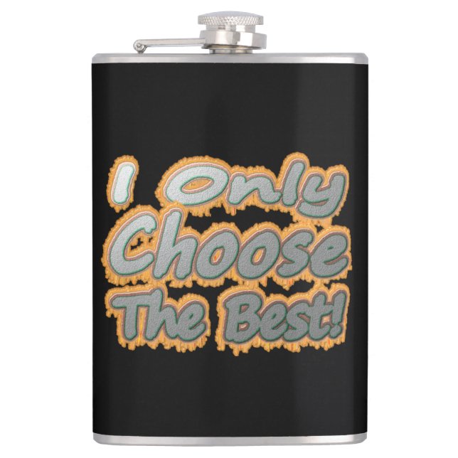 "Jag väljer bara det bästa!" Cute Design. Köp nu Fickplunta (Framsidan)