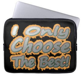 "Jag väljer bara det bästa!" Cute Design. Köp nu Laptop Fodral