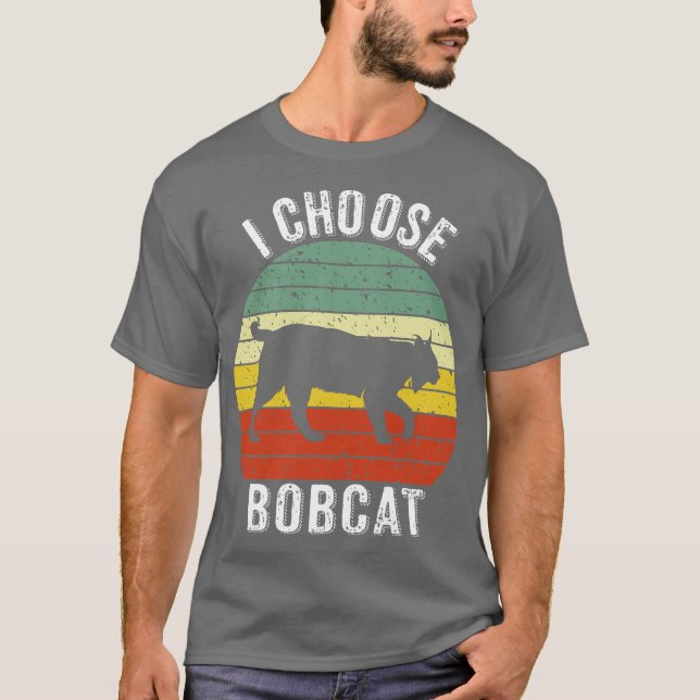 Jag väljer Bobcat T Shirt (Framsida)