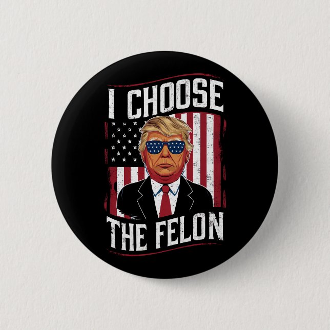 Jag väljer felonen rolig Trump USA-val Knapp (Framsida)