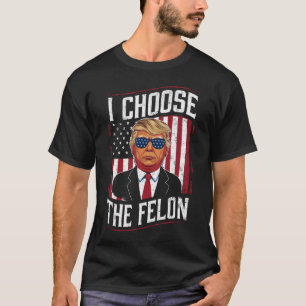 Jag väljer felonen rolig Trump USA-val T Shirt