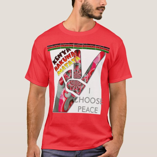 Jag väljer fred: Min Land är Kenya T-Shirt (Framsida)