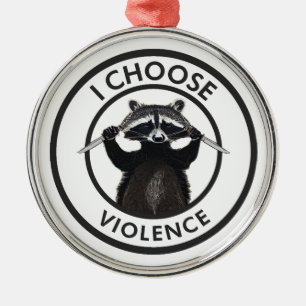 Jag väljer Violence Funny Raccoon Julgransprydnad Metall