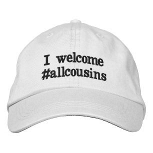 Jag välkomnar #allcousins broderad keps
